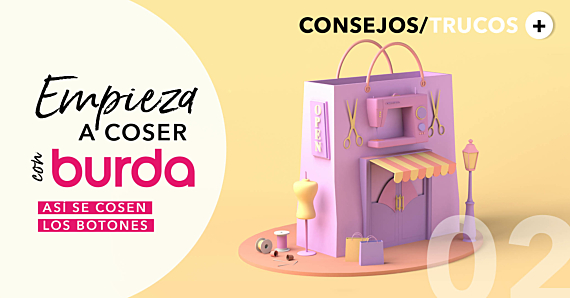Empieza a coser con burda: así se cosen los botones