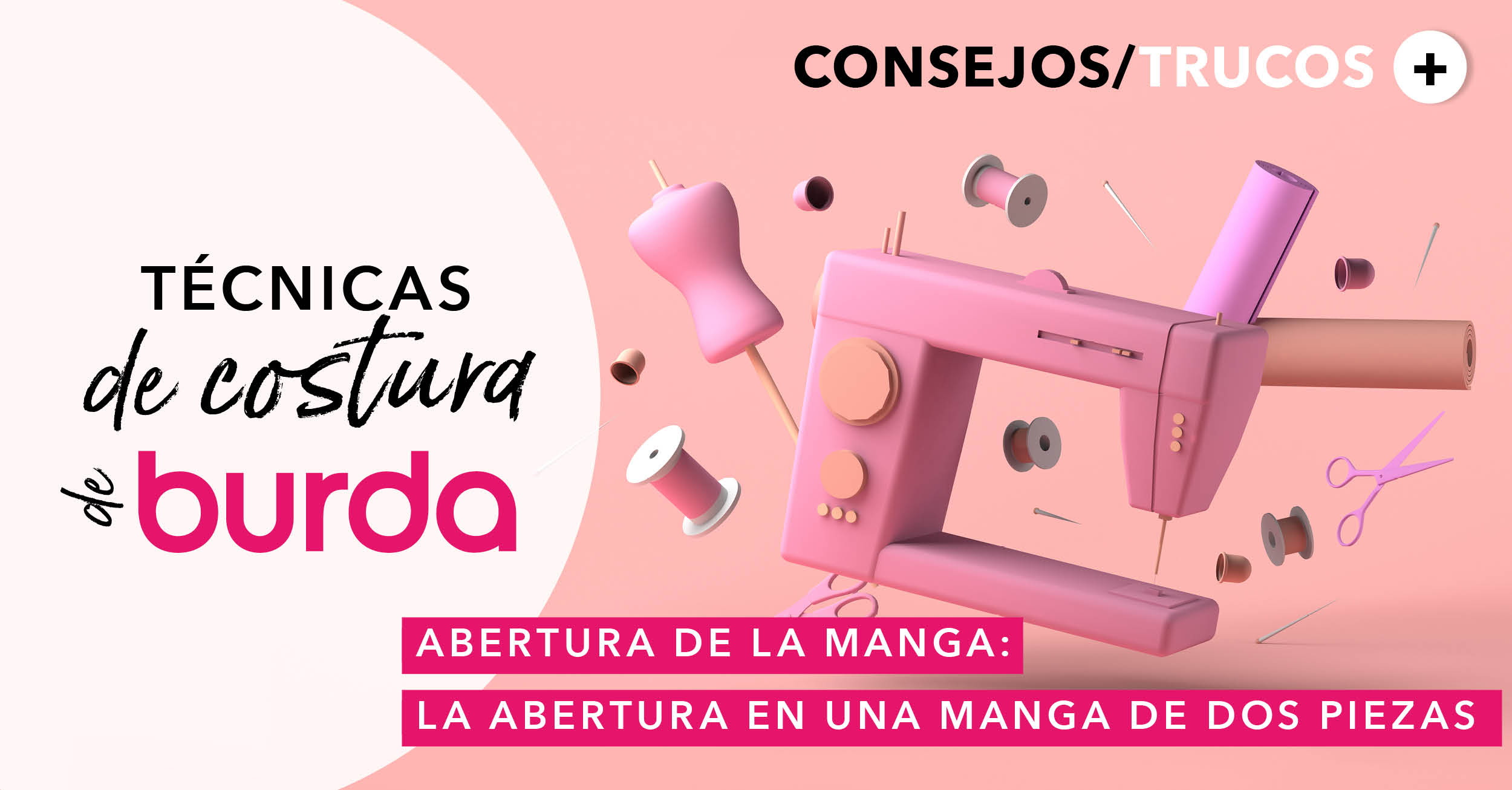 Empieza a coser con burda: cómo hacer una abertura en una manga de dos piezas