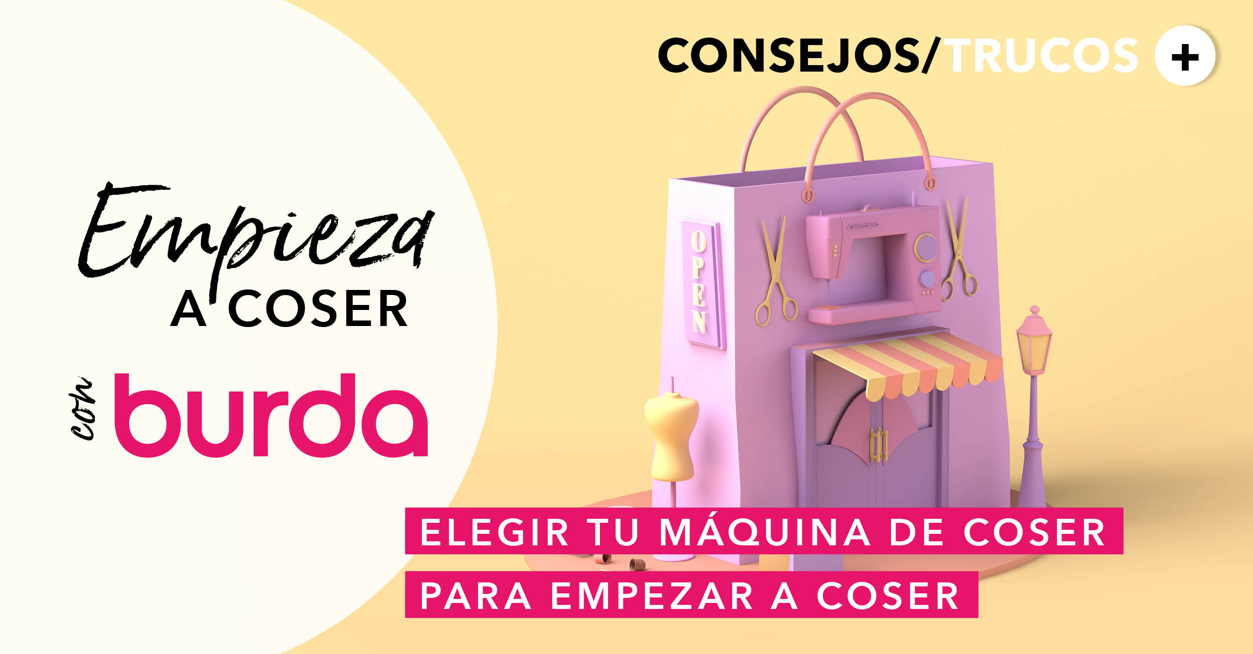 Empieza a coser con burda: ¿Cómo elegir tu máquina de coser para iniciarte en la costura?