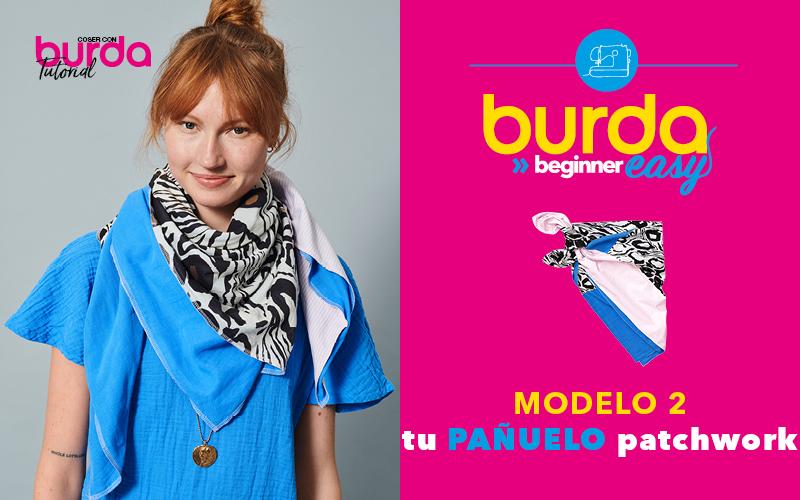 Vídeo tutorial Burda Easy Beginner 2022 - El maxi pañuelo patchwork #2